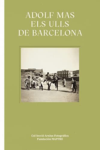 Portada de Adolf Mas. Els ulls de Barcelona