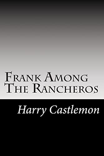 Frank Among The Rancheros 1502844117 Book Cover