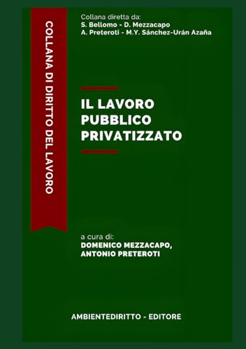 IL LAVORO PUBBLICO PRIVATIZZATO