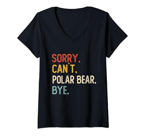 Mujer Sorry Can't Polar Bear Bye Camisas Divertidas Amantes del Oso Polar Camiseta Cuello V