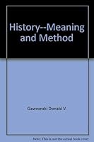 History--meaning and method 0673079686 Book Cover