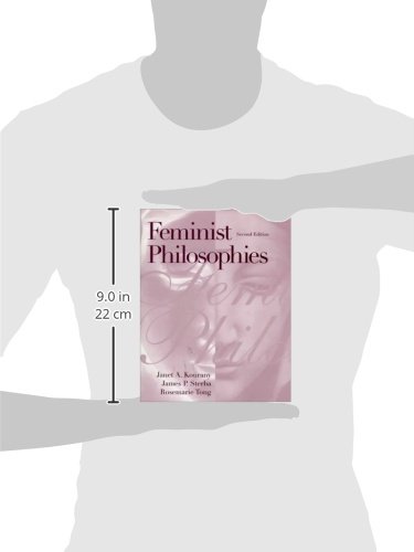 Feminist Philosophies: Problems, Theories, and Applications (2nd Edition)