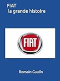 FIAT la grande histoire