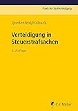 Verteidigung in Steuerstrafsachen (Praxis der Strafverteidigung)