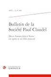  Bulletin de la Société Paul Claudel: Deux Annonce faite à Marie : un opéra et un film restauré (2023) (2023 - 2, n° 240)