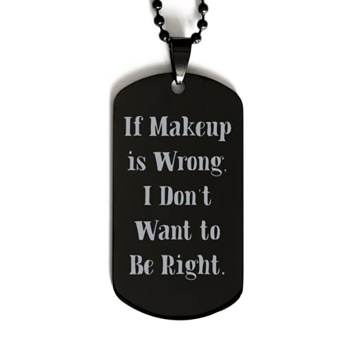 Mother's Day Unique Gifts for Friends, Funny Gifts from Women, Engraved Makeup Dog Tag Necklace, for Makeup Lovers