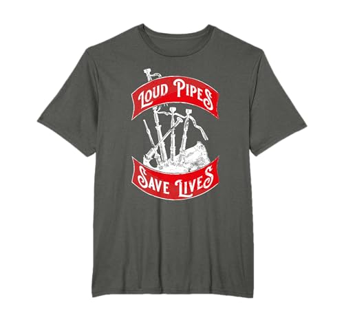 Lustiges Dudelsack TShirt Loud Pipes Save Lives Für Bagpiper T-Shirt