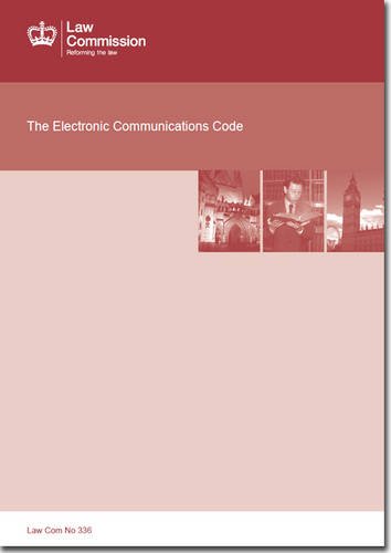 electronic communications code code of practice at... The Electronic Communications Code: Law Commission Report #336: ...
