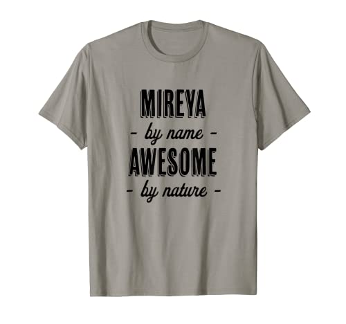 MIREYA por su nombre, impresionante por la naturaleza | Regalo divertido y lindo Camiseta