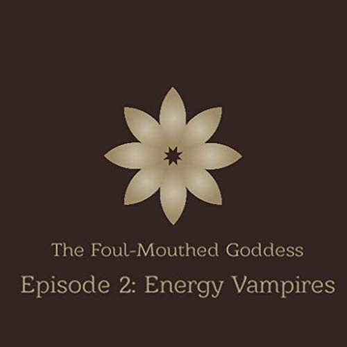 Episode 2: Energy Vampires