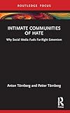 Intimate Communities of Hate (Routledge Studies in Political Sociology)