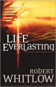Life Everlasting (Book 2) 1st (first) edition T... B004W3WMIY Book Cover