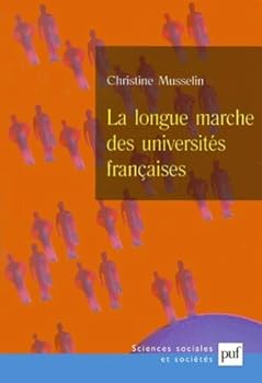 Paperback La longue marche des universités françaises [French] Book