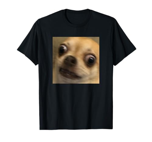 Funny Surprised Chihuahua Face Dog Meme Blurry Photo T-Shirt