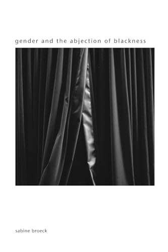 Gender and the Abjection of Blackness (Gender Theory)