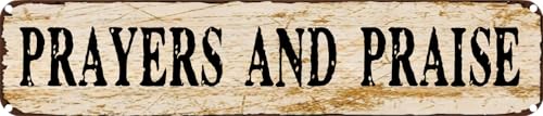Vintage Tin Sign Retro Metal Wall Decor PRAYERS AND PRAISE Rustic Aluminum Plaque for Home,Bar,Kitchen,Garage,Man Cave 4x16 Inch
