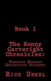  The Kenny Cartwright Chronicles Book 1: Featuring Recently Declassified Documents (English Edition)