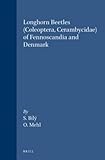  Longhorn Beetles (Coleoptera, Cerambycidae) of Fennoscandia and Denmark (Fauna Entomologica Scandinavica 22)