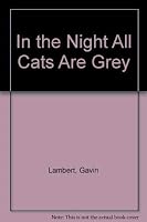 In the Night All Cats Are Grey 0352396105 Book Cover