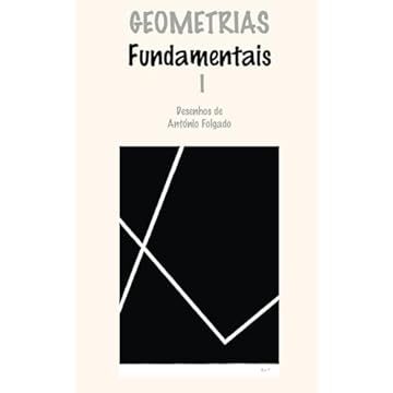 Capa do livro GEOMETRIAS Fundamentais I: Desenhos de António Folgado (Portuguese Edition)