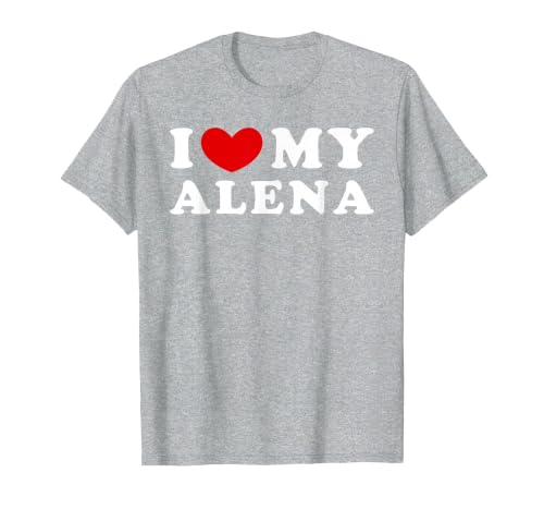 I Love My Alena, I Love My Alena T-Shirt, Men, Heather Grey, 5X-Large