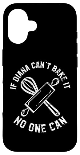 Diana Can't Bake It No One Can �t�@�[�X�g�l�[�� Diana �X�}�z�P�[�X iPhone 16 �p