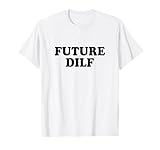 Photo Gallery future dilf shirt y2k maglietta Photo Gallery future dilf shirt y2k maglietta