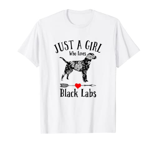Just A Girl Who Love Black LABS para mujeres y niñas, lindo regalo Camiseta