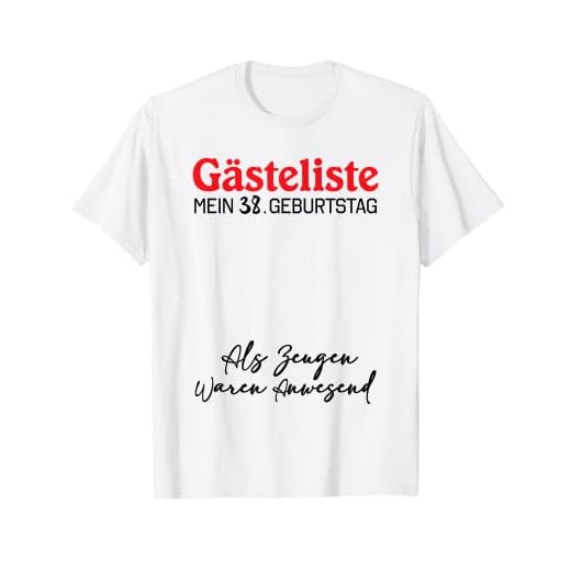 Gästeliste Mein 38. Geburtstag Libro de visitas Firma Camiseta