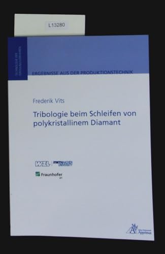 Ergebnisse aus der Produktionstechnik   Tribologie beim Schleifen von polykristallinem Diamant - Frederik Vits Kartoniert (TB)