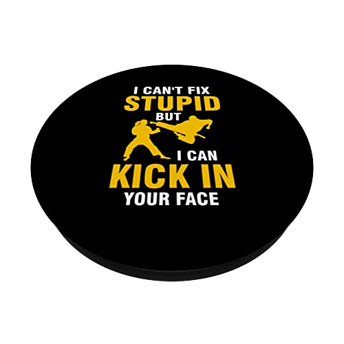 I can't fix stupid but I can kick in your face Martial arts PopSockets Swappable PopGrip, Black - Image 2
