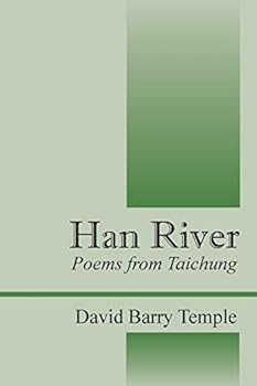 Paperback Han River: Poems from Taichung Book