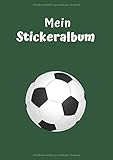  Mein Stickeralbum: Motiv Fußball  Blanko  Permanent  DIN A4  30 Seiten  Geschenkidee