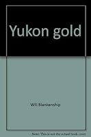 Yukon Gold 0525239456 Book Cover