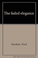 The Faded Elegance B0006CPJQ2 Book Cover