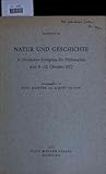  Natur und Geschichte X. Deutscher Kongress für Philosophie Kiel 8.-12. Oktober 1972.