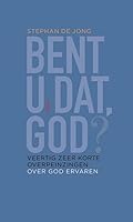Bent U dat, God? 9021170353 Book Cover