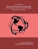 The World Market for Parts and Accessories of Musical Instruments,...
