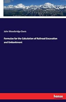 Paperback Formulae for the Calculation of Railroad Excavation and Embankment Book