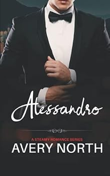 Paperback Alessandro: A Steamy Romance Series (Books 1 to 6) (Italian Lovers Collection) Book