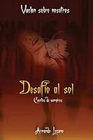 Vuelan sobre nosotros: Desafío al sol 1329000080 Book Cover