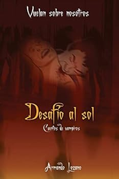 Paperback Vuelan sobre nosotros: Desafío al sol [Spanish] Book