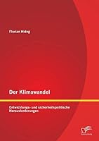 Der Klimawandel: Entwicklungs- Und Sicherheitspolitische Herausforderungen 3958507727 Book Cover