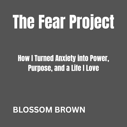 The Fear Project Audiolibro Por Blossom Brown arte de portada