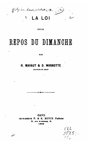 La loi sur le repos du dimanche (French Edition)