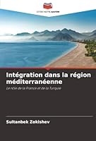 Intégration dans la région méditerranéenne (French Edition) 6208899842 Book Cover