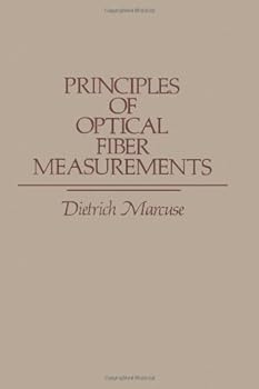 Hardcover Principles of Optical Fiber Measurements Book