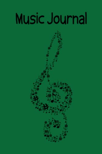 Music Journal: Lined Paper & Music Manuscript Paper| Staff Paper Notebook, 8 Staves per Page | 6" x 9" | 120 Pages | Green Cover