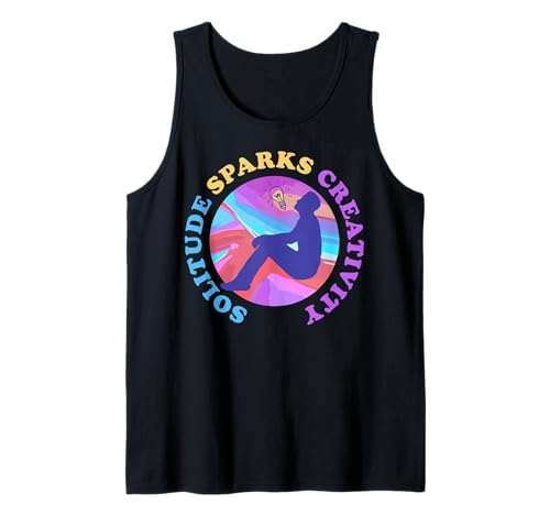 Solitude Sparks Creativity Solo Living Independent Person Tank Top