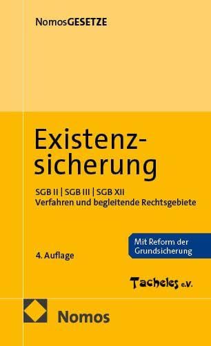 Existenzsicherung: SGB II | SGB III | SGB XII | Verfahren und begleitende Rechtsgebiete